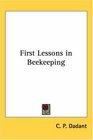 First Lessons In Beekeeping