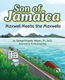 Son of Jamaica Maxwell Meets the Maxwells
