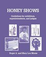 Honey Shows Guidelines for Exhibitors Superintendents and Judges