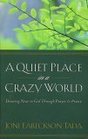 A Quiet Place in a Crazy World
