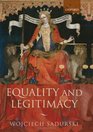 Equality and Legitimacy