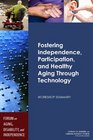 Fostering Independence Participation and Healthy Aging Through Technology Workshop Summary