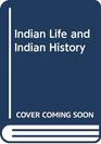 Indian Life and Indian History