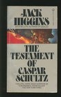 The Testament of Caspar Schultz (Paul Chavasse, Bk 1)