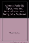 Almost Periodic Operators and Related Nonlinear Integrable Systems
