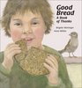 Good Bread A Book of Thanks