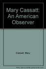 Mary Cassatt An American Observer