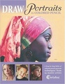 DRAW Portraits in Colored Pencil The Ultimate Step by Step Guide