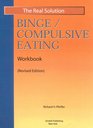 Real Solution Binge/Compulsive Eating Workbook