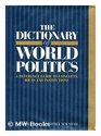 The Dictionary of World Politics A Reference Guide to Concepts Ideas and Institutions