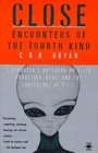 Close Encounters of the Fourth Kind A Reporter's Notebook on Alien Abuduction Ufos and the Conference at MIT