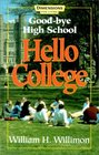 Good-Bye High School Hello College