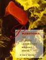 The Clinical Laboratory Manual Series Phlebotomy