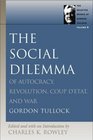 The Social Dilemma Of Autocracy Revolution Coup D'etat And War