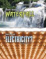 How Does a Waterfall Become Electricity