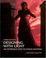 Designing With Light An Introduction to Stage Lighting