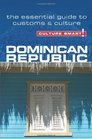 Dominican Republic  Culture Smart The Essential Guide to Customs  Culture