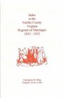 Index to the Fairfax County Virginia Register of Marriages 18531933