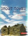 GHOST TOWNS OF NEW ZEALAND