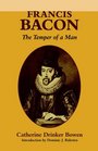 Francis Bacon The Temper of a Man