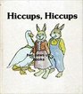 Hiccups Hiccups