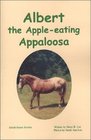 Albert the Appleeating Appaloosa Dolch Horse Stories