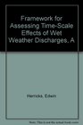 A Framework for Assessing TimeScale Effects of Wet Weather Discharges Project 92Bar1 1998