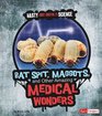 Bat Spit Maggots and Other Amazing Medical Wonders  Science