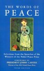 Words of Peace Selections from the Speeches of the Winners of the Nobel Peace Prize 19012007