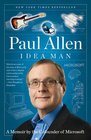 Idea Man A Memoir by the Cofounder of Microsoft