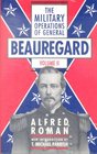The Military Operations of General Beauregard in the War Between the States Volume II