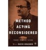 Method Acting Reconsidered Theory Practice Future