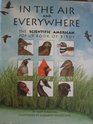 In the Air and Everywhere The Scientific American PopUp Book of Birds
