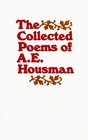 The Collected Poems of A E Housman