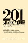 201 Arabic Verbs Fully Conjugated in All the Forms