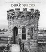 Dark Spaces Montana's Historic Penitentiary at Deer Lodge