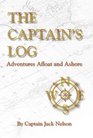 The Captain's Log Adventures Afloat and Ashore