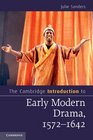 The Cambridge Introduction to Early Modern Drama 15761642