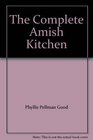 The Complete Amish Kitchen