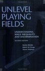 Unlevel Playing Fields Understanding Wage Inequality and Discrimination Second Edition