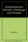 Comprehensive Schools Challenge and Change