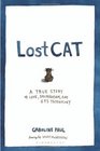 Lost Cat A True Story of Love Desperation and GPS Technology