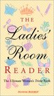 Ladies' Room Reader The Ultimate Women's Trivia Book