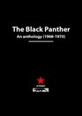 The Black Panther An anthology