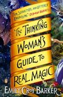 The Thinking Woman's Guide to Real Magic (Thinking Woman's Guide to Real Magic, Bk 1)