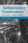 Authoritative Governance Policy Making in the Age of Mediatization