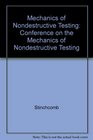 Mechanics of Nondestructive Testing Conference on the Mechanics of Nondestructive Testing