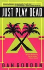 Just Play Dead (Elmore Leonard Library)