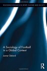 A Sociology of Football in a Global Context