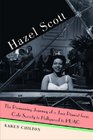 Hazel Scott The Pioneering Journey of a Jazz Pianist from Cafe Society to Hollywood to HUAC